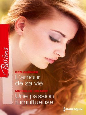 cover image of L'amour de sa vie--Une passion tumultueuse